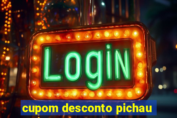 cupom desconto pichau